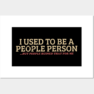 I Used To Be A People Person - retro colour Posters and Art